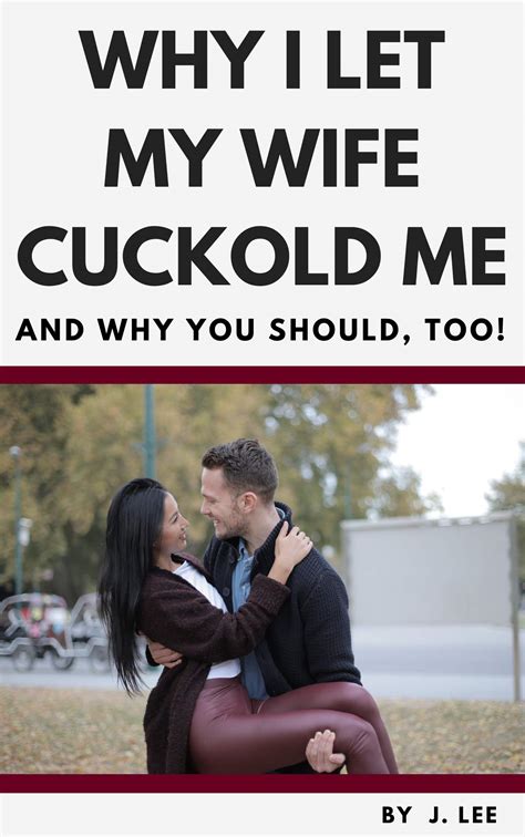 wife wants to cuck|Wife Wants to Cuckold Me